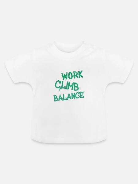 work climb balance - Baby Bio-T-Shirt mit Rundhals - Weiß
