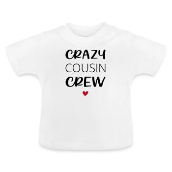 Crazy Cousin Crew / Crew - Baby Organic T-Shirt with Round Neck - white - Front