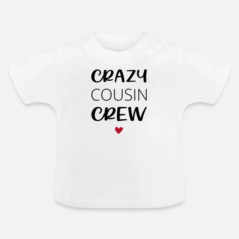 Crazy Cousin Crew / Crew - Baby Bio-T-Shirt mit Rundhals - Weiß