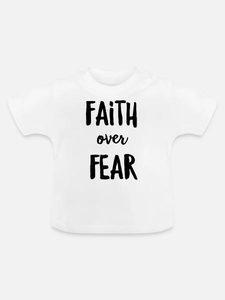 Glaube über Angst - Baby Bio-T-Shirt mit Rundhals - Weiß