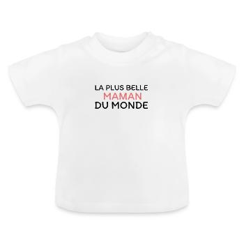 la plus belle maman du monde - T-shirt bio col rond Bébé - blanc - Devant