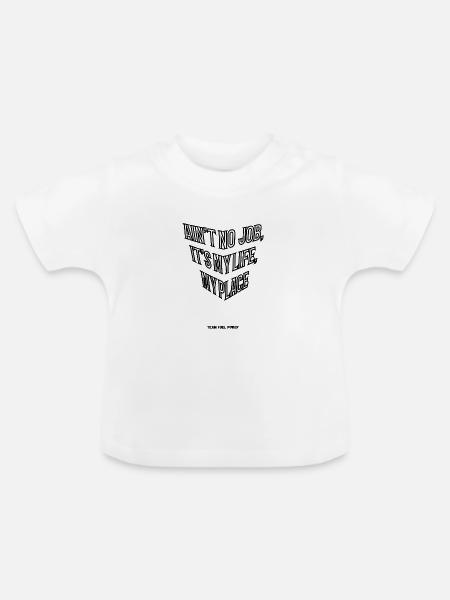 No Job My Life T-Shirt - Baby Bio-T-Shirt mit Rundhals - Weiß
