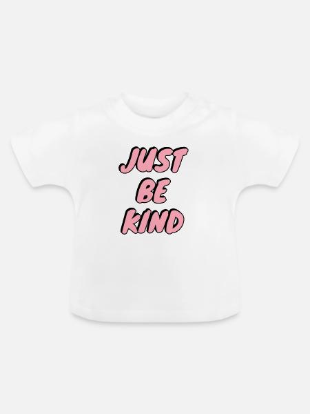 Sei einfach freundlich, pinker Text - Baby Bio-T-Shirt mit Rundhals - Weiß