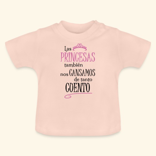 Las princesas también - Camiseta orgánica para bebé con cuello redondo