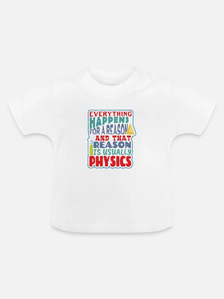 Physiklehrer - Baby Bio-T-Shirt mit Rundhals - Weiß