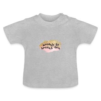 Inspirez, expirez! Personnalisable - T-shirt bio col rond Bébé - gris chiné - Devant