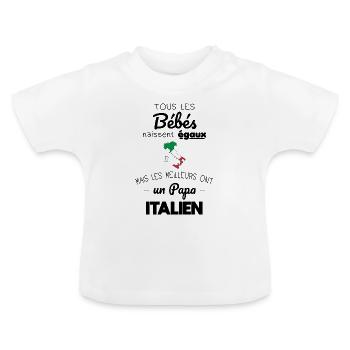 Bébés égaux meilleurs ont un papa Italien - T-shirt bio col rond Bébé - blanc - Devant