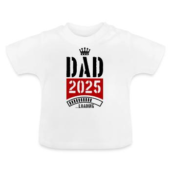 Dad 2025 Loading Papa - Baby Bio-T-Shirt mit Rundhals - Weiß - Vorne
