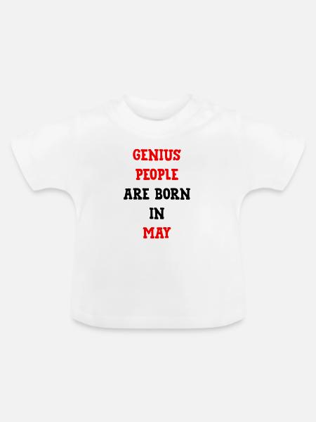 Geburtsgeschenk-Genies werden im Mai geboren - Baby Bio-T-Shirt mit Rundhals - Weiß