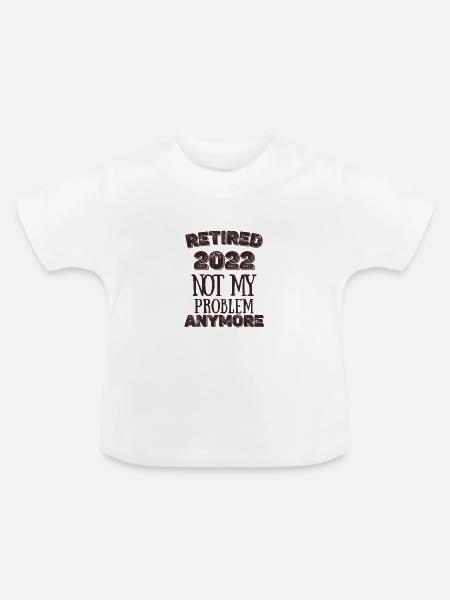 Ruhestand - Rente - Baby Bio-T-Shirt mit Rundhals - Weiß