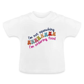 Baby squawking | crying | Baby hat Hunger - Baby Bio-T-Shirt mit Rundhals - Weiß - Vorne