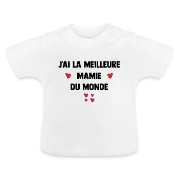 J'ai la meilleure mamie du monde - T-shirt bio col rond Bébé - blanc - Devant
