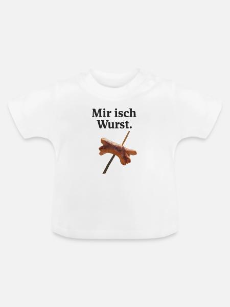 Mir isch Wurst Humor - Baby Bio-T-Shirt mit Rundhals - Weiß
