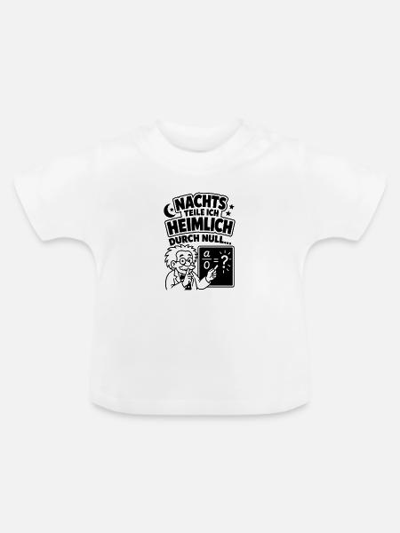 Nachts teile ich heimlich durch Null - Baby Bio-T-Shirt mit Rundhals - Weiß