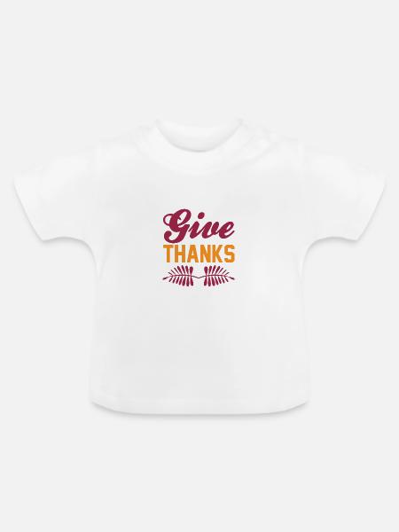 give thanks - Baby Bio-T-Shirt mit Rundhals - Weiß
