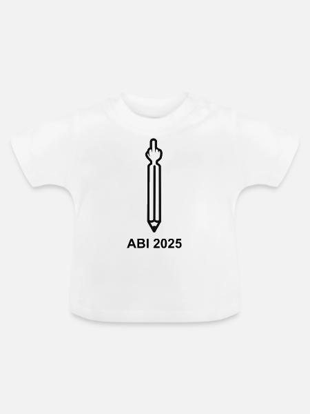 ABI 2025 - Stift mit Mittelfinger - Baby Bio-T-Shirt mit Rundhals - Weiß