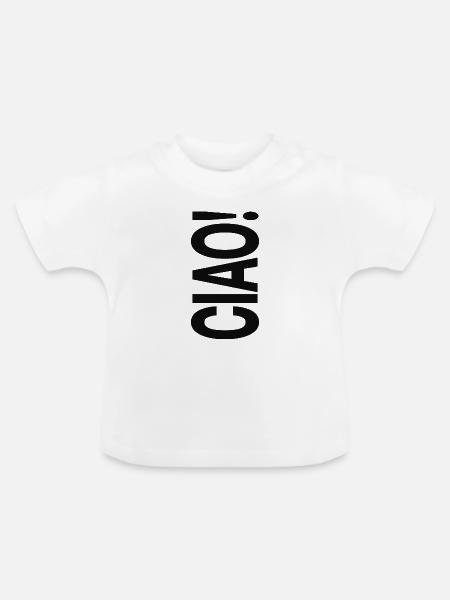 Ciao Typografie Statement Design - Baby Bio-T-Shirt mit Rundhals - Weiß