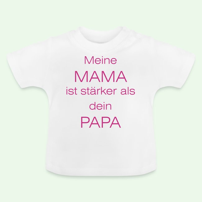 Bio Baby T-Shirt Mein Papa ist viel stärker als deiner!