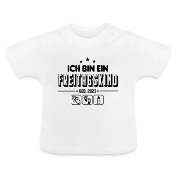 Baby 2023 Freitagskind Geboren am Freitag - Baby Bio-T-Shirt mit Rundhals - Weiß - Vorne