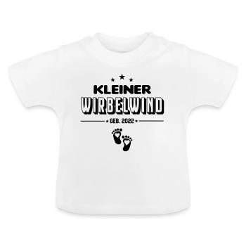 Säugling Baby 2022 Kleiner Wirbelwind Hektisch - Baby Bio-T-Shirt mit Rundhals - Weiß - Vorne