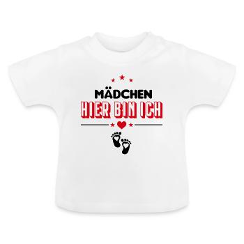 Mädchen Hier bin Ich Babysprüche - Baby Bio-T-Shirt mit Rundhals - Weiß - Vorne