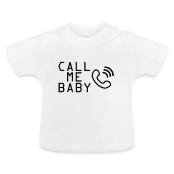 call me baby - Baby Organic T-Shirt with Round Neck - white - Front