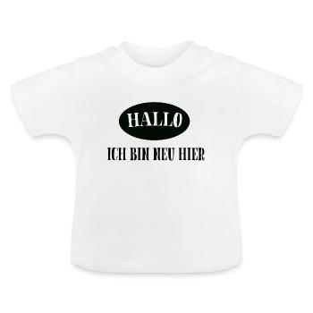 Hallo ich bin NEU HIER - Baby Bio-T-Shirt mit Rundhals - Weiß - Vorne