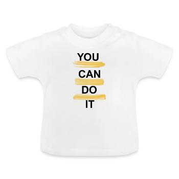YOU CAN DO IT - Baby Bio-T-Shirt mit Rundhals - Weiß - Vorne