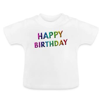 Joyeux anniversaire - T-shirt bio col rond Bébé - blanc - Devant