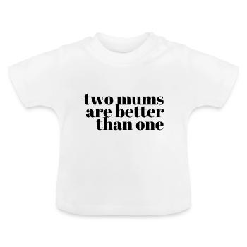 deux mamans valent mieux qu'une - T-shirt bio col rond Bébé - blanc - Devant