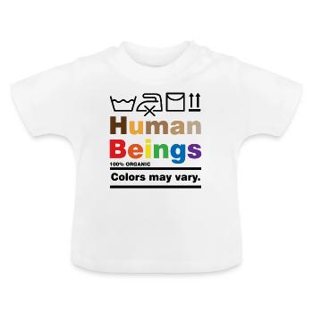Human Beings Racism Tolerance Human Rights - Baby Organic T-Shirt with Round Neck - white - Front