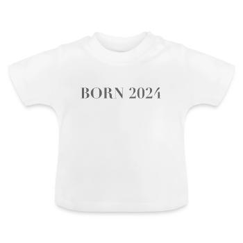 BORN 2024 - Baby Organic T-Shirt with Round Neck - white - Front