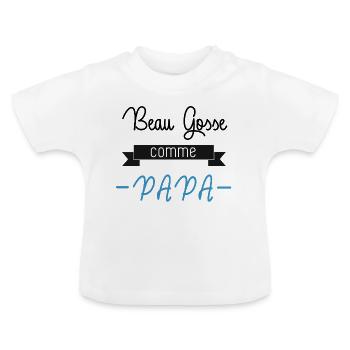 Beau gosse comme papa - T-shirt bio col rond Bébé - blanc - Devant