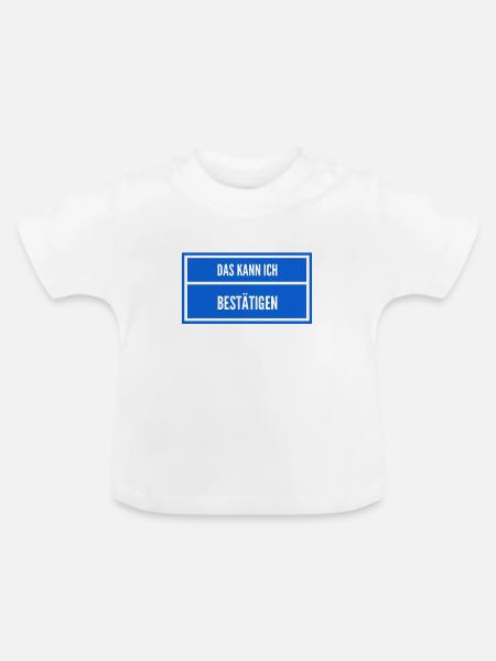 da bin ich mir unsicher - Baby Bio-T-Shirt mit Rundhals - Weiß