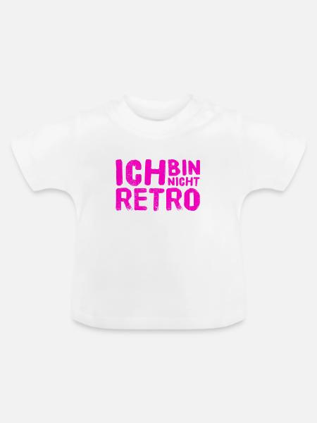 ich bin nicht retro - Baby Bio-T-Shirt mit Rundhals - Weiß