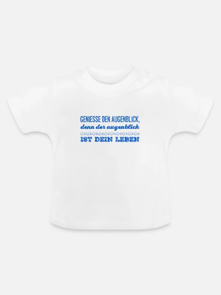 genieße die Gegenwart - Baby Bio-T-Shirt mit Rundhals - Weiß
