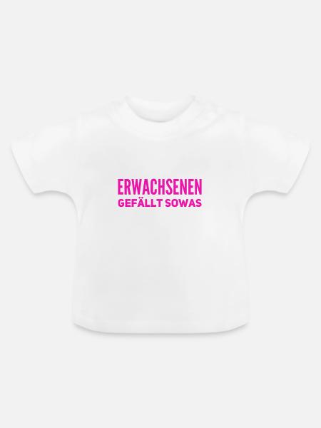 endlich was für Erwachsene - Baby Bio-T-Shirt mit Rundhals - Weiß