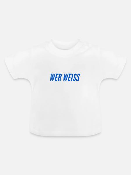 keine Ahnung - Baby Bio-T-Shirt mit Rundhals - Weiß