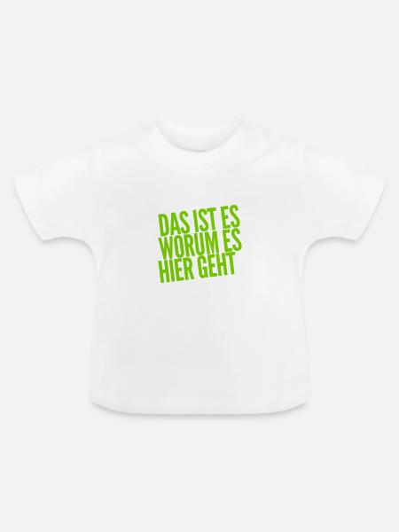 das ist der Grund - Baby Bio-T-Shirt mit Rundhals - Weiß