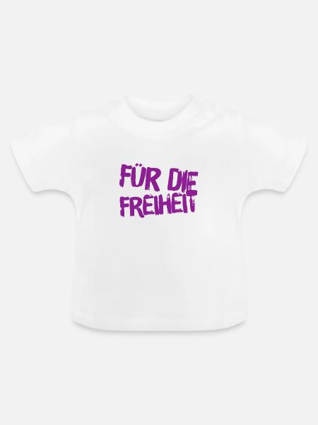 für die Freiheit - Baby Bio-T-Shirt mit Rundhals - Weiß