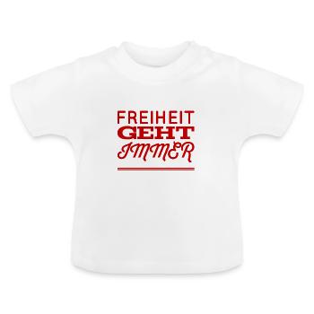 Freedom is great - Baby Organic T-Shirt with Round Neck - white - Front
