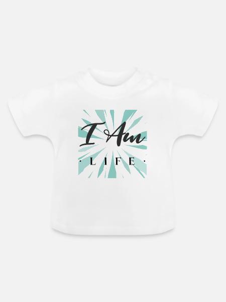 Ich bin das Leben - Baby Bio-T-Shirt mit Rundhals - Weiß