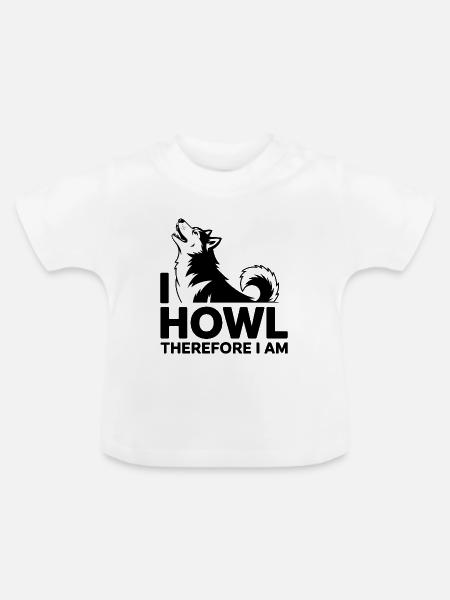 Lustiges Husky-Wolf-Heul-Zitat-Design - Baby Bio-T-Shirt mit Rundhals - Weiß