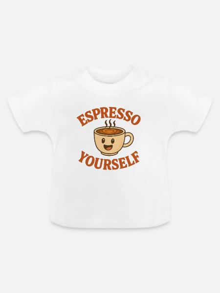 Espresso yourself - Baby Bio-T-Shirt mit Rundhals - Weiß