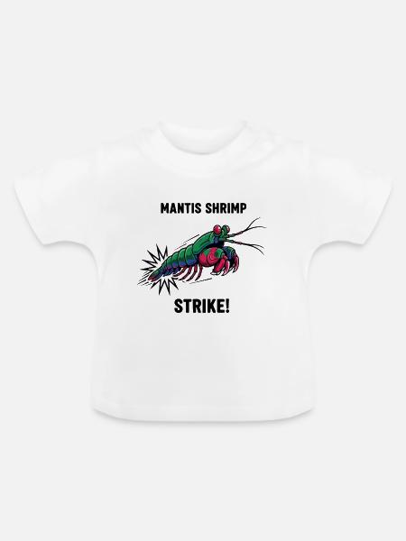 Crevette Mante Strike Mantis-Garnele - Baby Bio-T-Shirt mit Rundhals - Weiß