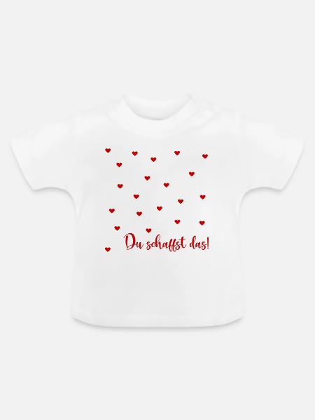 Motivation, Du schaffst das - Baby Bio-T-Shirt mit Rundhals - Weiß