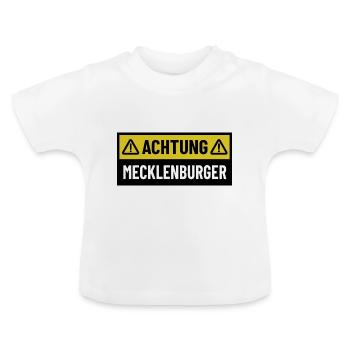 Achtung Mecklenburger - Regionaler Spruch - Baby Bio-T-Shirt mit Rundhals - Weiß - Vorne