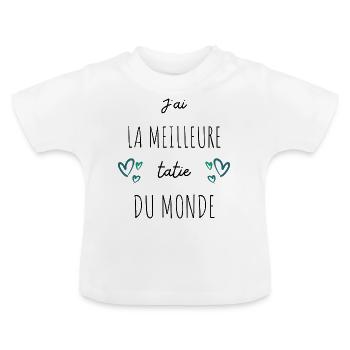 J'ai la meilleure tatie du monde - T-shirt bio col rond Bébé - blanc - Devant