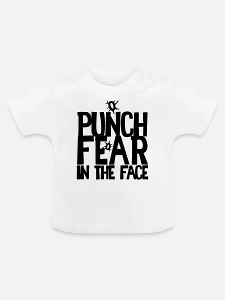 PUNCH FEAR im Gesicht - Baby Bio-T-Shirt mit Rundhals - Weiß