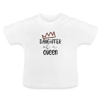 Daughter of a queen Partnerlook Teil 2 - Baby Bio-T-Shirt mit Rundhals - Weiß - Vorne